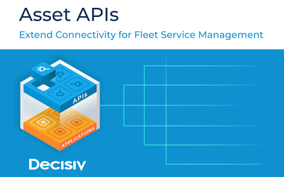 Decisiv Asset APIs Extend Connectivity For Fleet Service Management