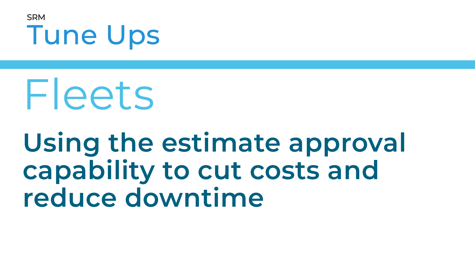 Using The Estimate Approval Capability To Cut Costs And Reduce Downtime ...